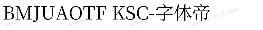 BMJUAOTF KSC字体转换